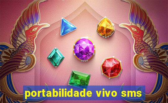 portabilidade vivo sms